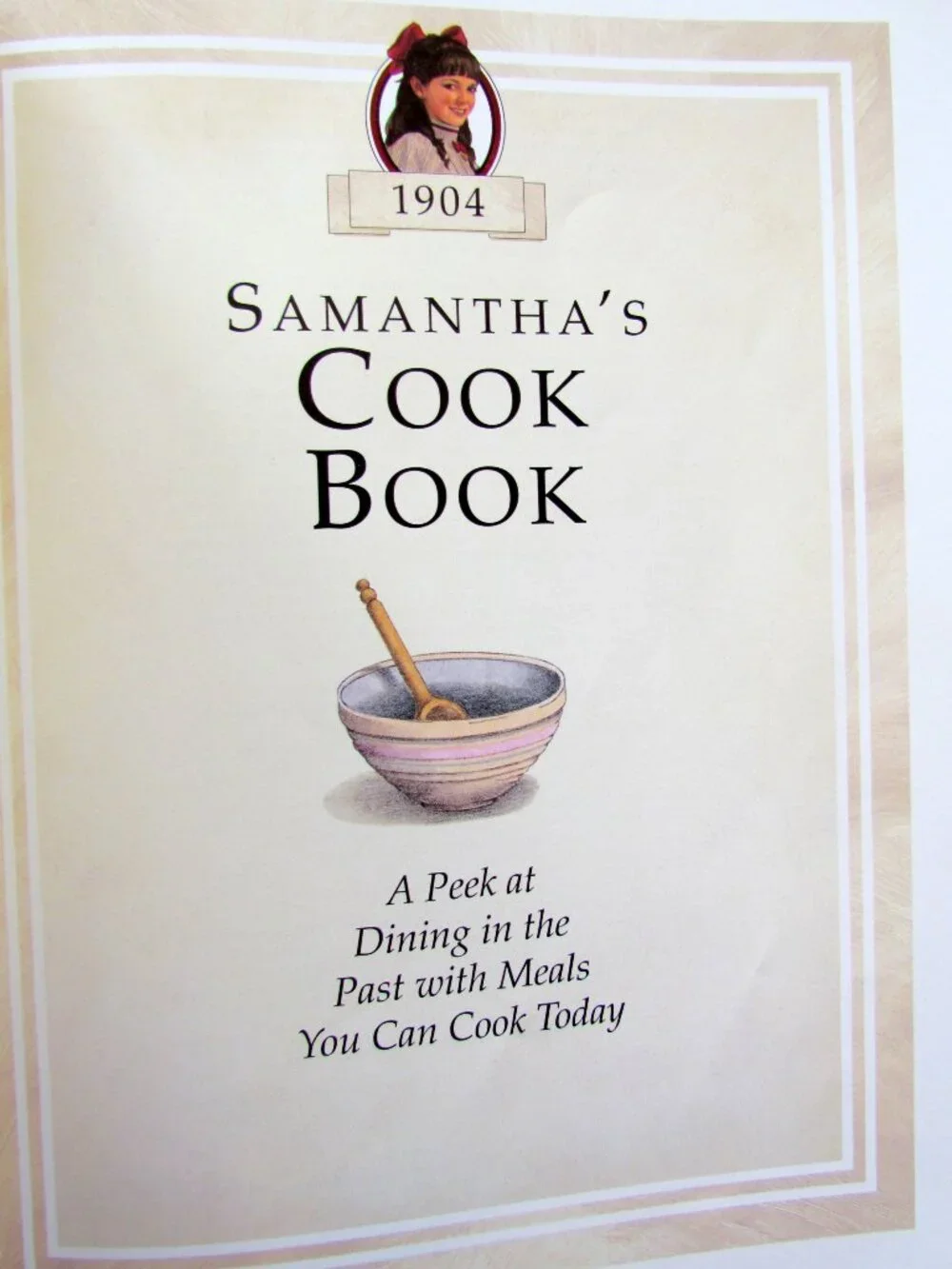 AMERICAN GIRL SAMANTHA'S COOKBOOK w EARLY 1900s RECIPES to COOK, VINTAGE 1994
